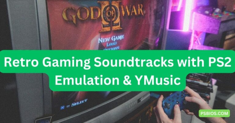 How to Enjoy Retro Gaming Soundtracks with PS2 Emulation and YMusic